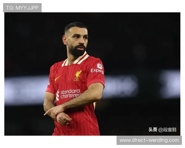 萨拉赫续约陷僵局牵动利物浦夏窗引援布局与阵容调整